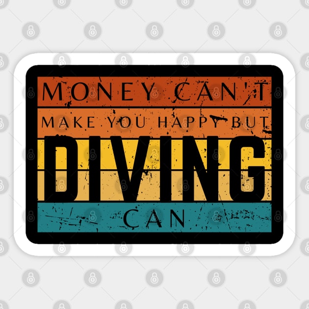 Money Can't Make You Happy But Diving Can Sticker by HobbyAndArt